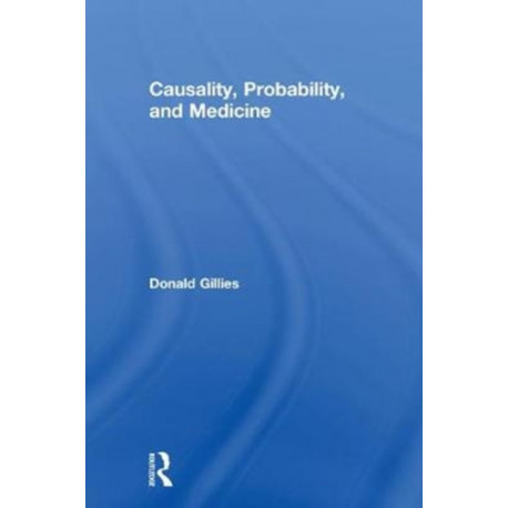 Causality, Probability, and Medicine