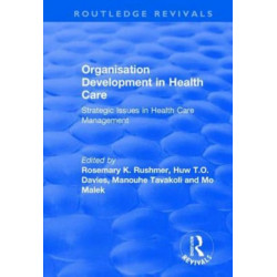 Organisation Development in Health Care: Strategic Issues in Health Care Management