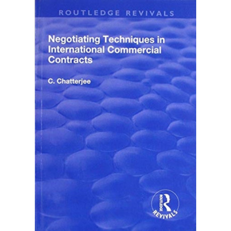 Negotiating Techniques in International Commercial Contracts