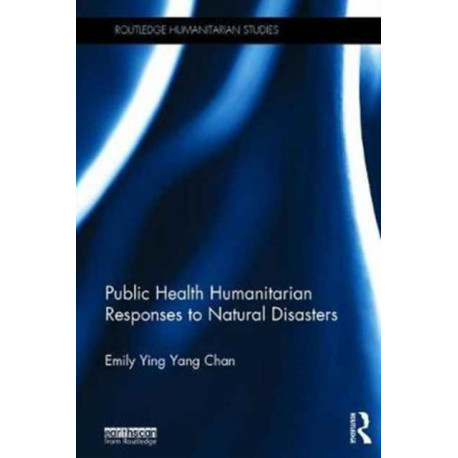 Public Health Humanitarian Responses to Natural Disasters