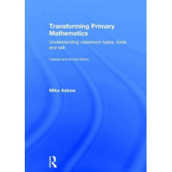 Transforming Primary Mathematics: Understanding classroom tasks, tools and talk