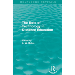 The Role of Technology in Distance Education (Routledge Revivals)