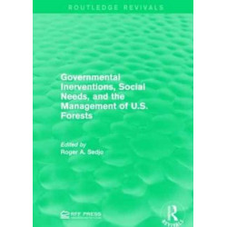 Governmental Inerventions, Social Needs, and the Management of U.S. Forests