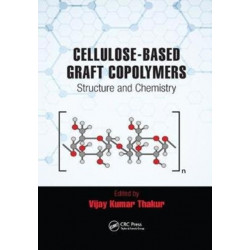 Cellulose-Based Graft Copolymers: Structure and Chemistry
