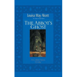 Abbot's Ghost: A Christmas Story
