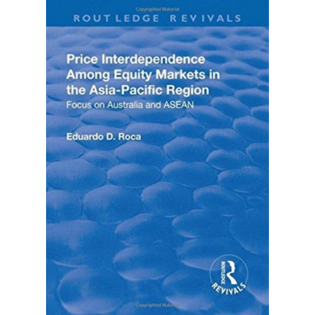 Price Interdependence Among Equity Markets in the Asia-Pacific Region: Focus on Australia and ASEAN