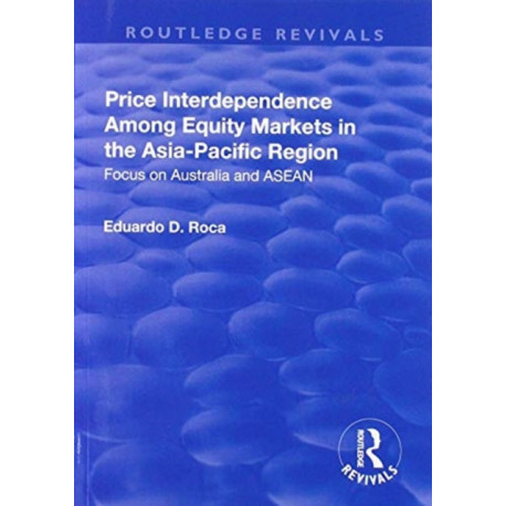Price Interdependence Among Equity Markets in the Asia-Pacific Region: Focus on Australia and ASEAN