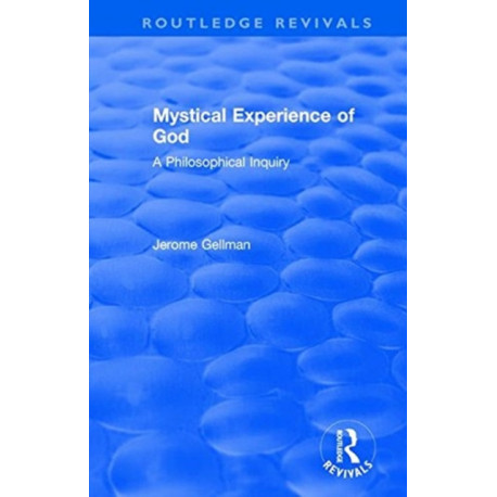 Mystical Experience of God: A Philosophical Inquiry