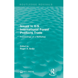 Issues in U.S International Forest Products Trade: Proceedings of a Workshop