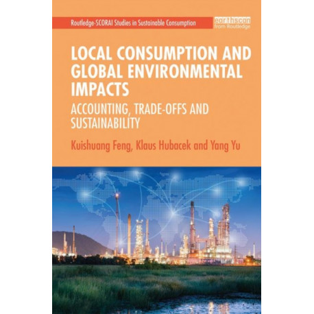 Local Consumption and Global Environmental Impacts: Accounting, Trade-offs and Sustainability
