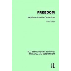 Freedom: Negative and Positive Conceptions