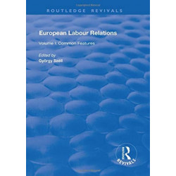 European Labour Relations: Volume I - Common Features