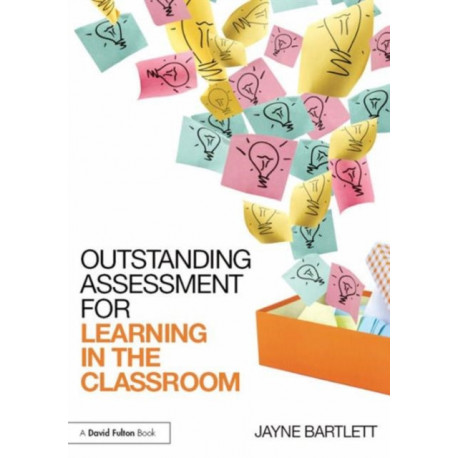 Outstanding Assessment for Learning in the Classroom