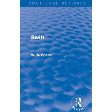 Swift (Routledge Revivals)