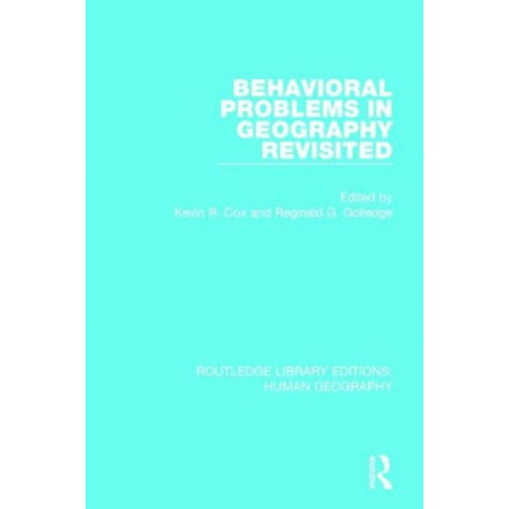 Behavioral Problems in Geography Revisited