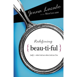 Redefining Beautiful: What God Sees When God Sees You