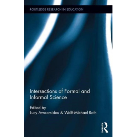 Intersections of Formal and Informal Science