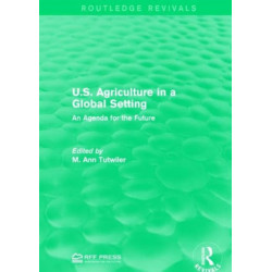 U.S. Agriculture in a Global Setting: An Agenda for the Future