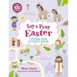 Say and Pray Bible Easter Sticker and Activity Book