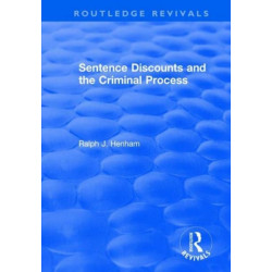 Sentence Discounts and the Criminal Process