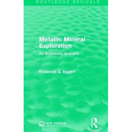 Metallic Mineral Exploration: An Economic Analysis