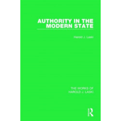 Authority in the Modern State (Works of Harold J. Laski)