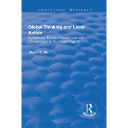 Global Thinking and Local Action: Agriculture, Tropical Forest Loss and Conservation in Southeast Nigeria