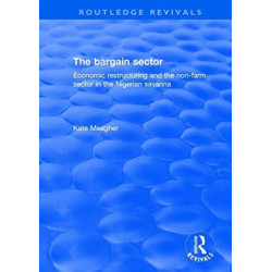 The Bargain Sector: Economic restructuring and the non-farm sector in the Nigerian savanna