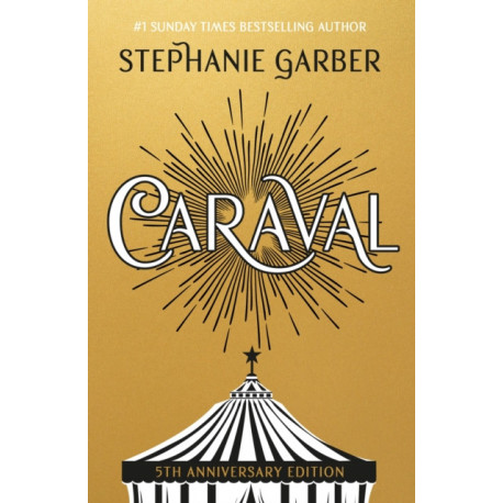 Caraval: 5th Anniversary Edition with a stunning foiled jacket