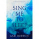 Sing Me to Sleep: The completely addictive and action-packed enemies-to-lovers YA romantasy