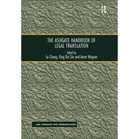 The Ashgate Handbook of Legal Translation