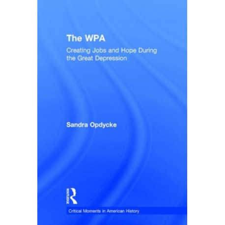The WPA: Creating Jobs and Hope in the Great Depression