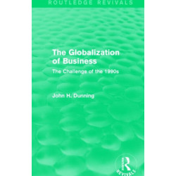 The Globalization of Business (Routledge Revivals): The Challenge of the 1990s