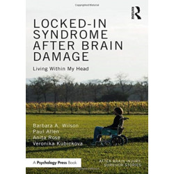 Locked-in Syndrome after Brain Damage: Living within my head