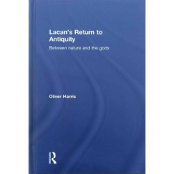 Lacan's Return to Antiquity: Between nature and the gods