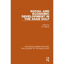 Social and Economic Development in the Arab Gulf (RLE Economy of Middle East)