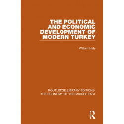 The Political and Economic Development of Modern Turkey