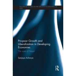 Pro-poor Growth and Liberalization in Developing Economies: The Case of Nepal