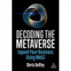Decoding the Metaverse: Expand Your Business Using Web3