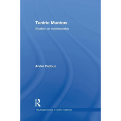Tantric Mantras: Studies on Mantrasastra