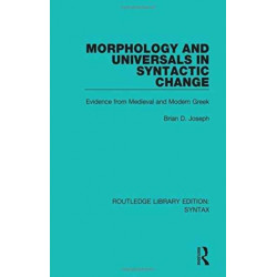 Morphology and Universals in Syntactic Change: Evidence from Medieval and Modern Greek