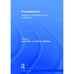 Transgression: Towards an expanded field of architecture