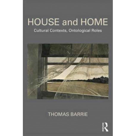 House and Home: Cultural Contexts, Ontological Roles