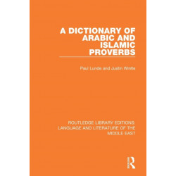 A Dictionary of Arabic and Islamic Proverbs