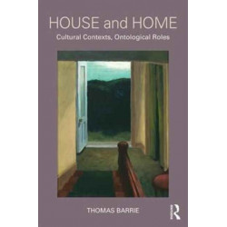 House and Home: Cultural Contexts, Ontological Roles