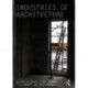 Industries of Architecture