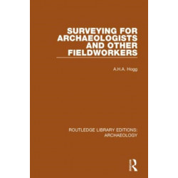 Surveying for Archaeologists and Other Fieldworkers