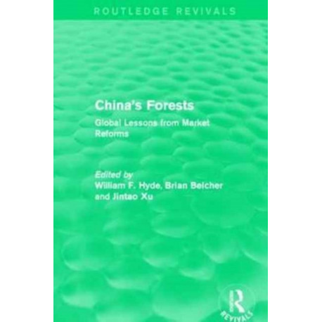 China's Forests: Global Lessons from Market Reforms