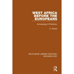 West Africa Before the Europeans: Archaeology & Prehistory