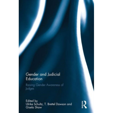 Gender and Judicial Education: Raising Gender Awareness of Judges